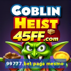 99777.bet paga mesmo
